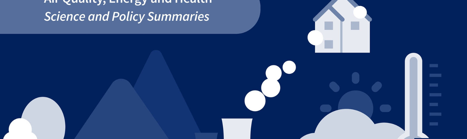 Webinar: Evidence on air pollution, energy access, climate change and health: Launch of Phase 2 of WHO’s Science and Policy Summaries (SPS)